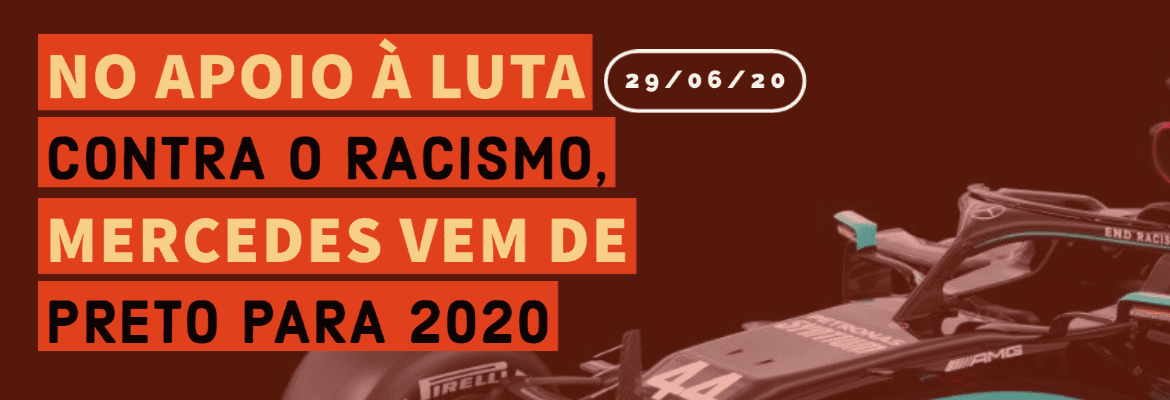 F1Mania.net Em Dia: no apoio à luta contra o racismo, Mercedes vem de preto para 2020