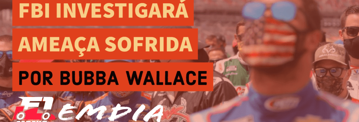 F1Mania.net Em Dia: FBI inicia investigação no caso Bubba Wallace e destaques do dia