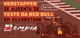 F1Mania.net Em Dia: Verstappen se ausenta de teste da Red Bull em Silverstone