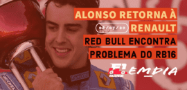 F1Mania.net Em Dia: Alonso retorna à Renault; Red Bull encontra o problema do RB16