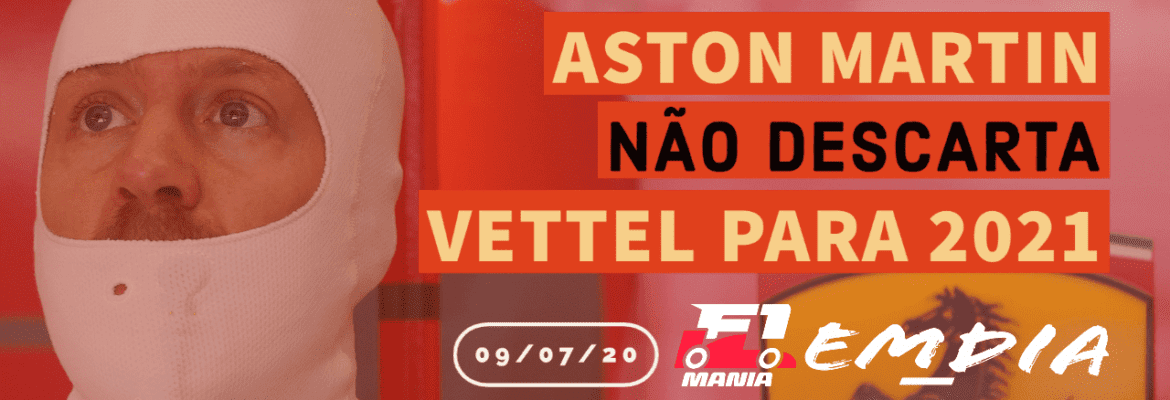 F1Mania.net Em Dia: Aston Martin não descarta Vettel para 2021