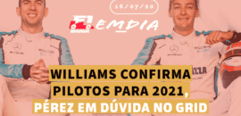 F1Mania.net Em Dia: Williams confirma dupla para 2021; Pérez em dúvida no grid