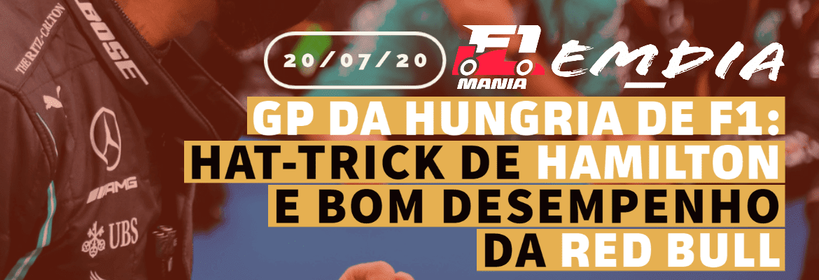 F1Mania.net Em Dia - GP da Hungria: ‘Hat-trick’ de Hamilton e bom desempenho da Red Bull grid F1Mania.net Em Dia – GP da Hungria: ‘Hat-trick’ de Hamilton e bom desempenho da Red Bull grid