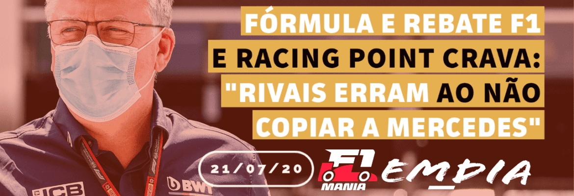 F1Mania.net Em Dia: FE rebate F1; Racing Point crava: “Rivais erraram ao não copiar a Mercedes”