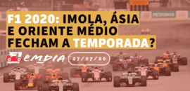 F1Mania.net Em Dia: Ímola, Ásia e Oriente Médio devem fechar a temporada 2020 da F1