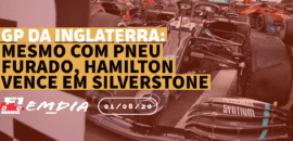 F1Mania.net Em Dia: Mesmo com pneu furado, Hamilton vence o GP da Inglaterra