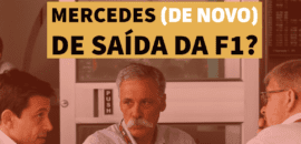 F1Mania.net Em Dia: Mercedes de saída da F1?