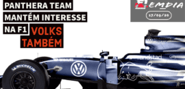 F1Mania.net Em Dia: Panthera Team mantém interesse na F1, Volks também