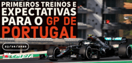 F1Mania.net Em Dia: Treinos e expectativas para o GP de Portugal de F1