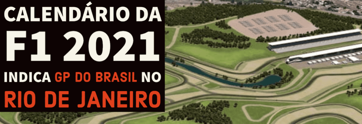 Calendário não-oficial aponta GP do Brasil no Rio de Janeiro em 2021