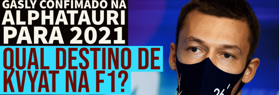 F1Mania.net Em Dia: Gasly fica na AlphaTauri pra 2021. Mas qual o futuro de Kvyat? F1Mania.net Em Dia: Gasly fica na AlphaTauri pra 2021. Mas qual o futuro de Kvyat?