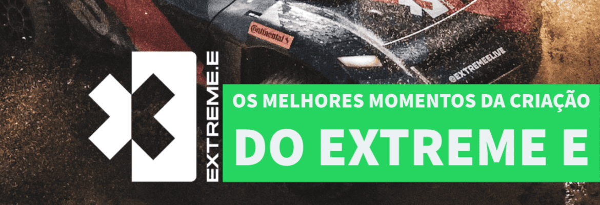 Vídeo: Os melhores momentos da criação do Extreme E