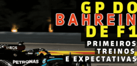 F1Mania.net Em Dia – GP do Bahrein de F1: primeiros treinos e expectativas para a corrida