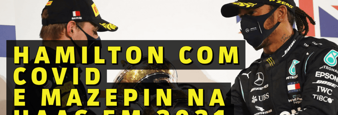 F1Mania.net Em Dia: Hamilton fora do GP de Sakhir e Mazepin confirmado na Haas para 2021 F1Mania.net Em Dia: Hamilton fora do GP de Sakhir e Mazepin confirmado na Haas para 2021