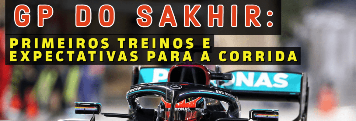F1Mania.net Em Dia - GP de Sakhir: primeiros treinos e expectativas para a corrida F1Mania.net Em Dia – GP de Sakhir: primeiros treinos e expectativas para a corrida