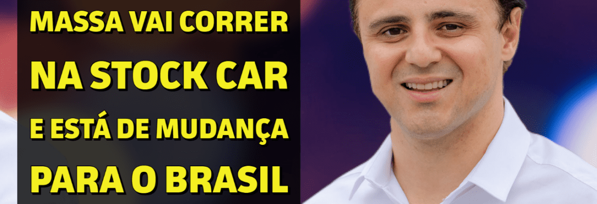 Em Dia: Massa vai correr na Stock Car e está de mudança para o Brasil