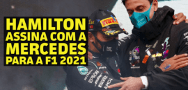 Em Dia: Hamilton assina com a Mercedes para a F1 2021, Fittipaldi nos Estados Unidos e Petecof na F2