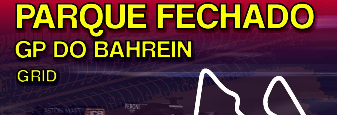 Ao vivo: Parque Fechado F1Mania.net, o grid de largada da F1 no Bahrein