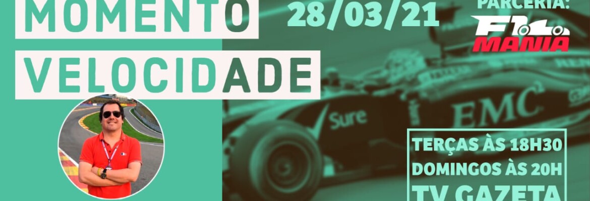 Assista ao Momento Velocidade deste domingo, 28 de março