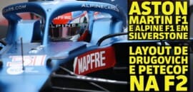 Em Dia: Aston Martin F1 AMR21, Alpine F1 em Silverstone e o layout de Drugovich e Petecof na F2