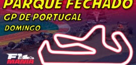 Ao vivo: Parque Fechado F1Mania.net, tudo sobre o GP de Portugal de F1