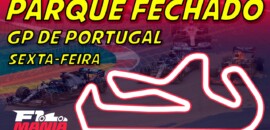 Ao vivo: Parque Fechado F1Mania.net, os treinos da F1 para o GP de Portugal