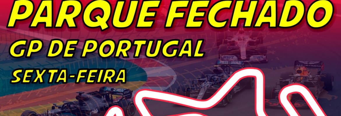 Ao vivo: Parque Fechado F1Mania.net, os treinos da F1 para o GP de Portugal