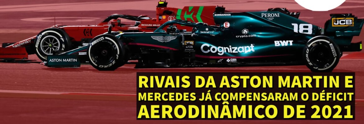 Em Dia: rivais da Aston Martin e Mercedes já compensaram o déficit aerodinâmico de 2021