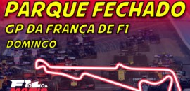 Ao vivo: Parque Fechado, tudo sobre o GP da França de F1