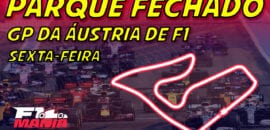 Ao vivo: Parque Fechado, os treinos da F1 para o GP da Áustria