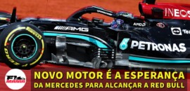 Em Dia: Novo motor é a esperança da Mercedes para alcançar a Red Bull