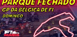 Ao vivo: Parque Fechado, tudo sobre o GP da Bélgica de F1