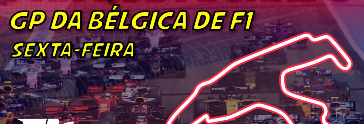 Ao vivo: Parque Fechado, os treinos da F1 para o GP da Bélgica