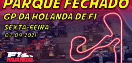 Ao vivo: Parque Fechado, os treinos da F1 para o GP da Holanda