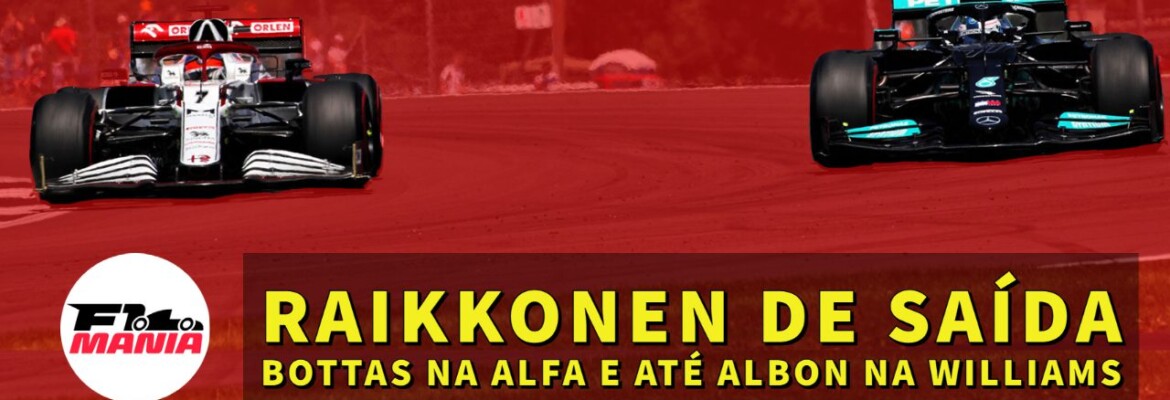 Em Dia: Raikkonen de saída da F1, Bottas na Alfa e até Albon na Williams