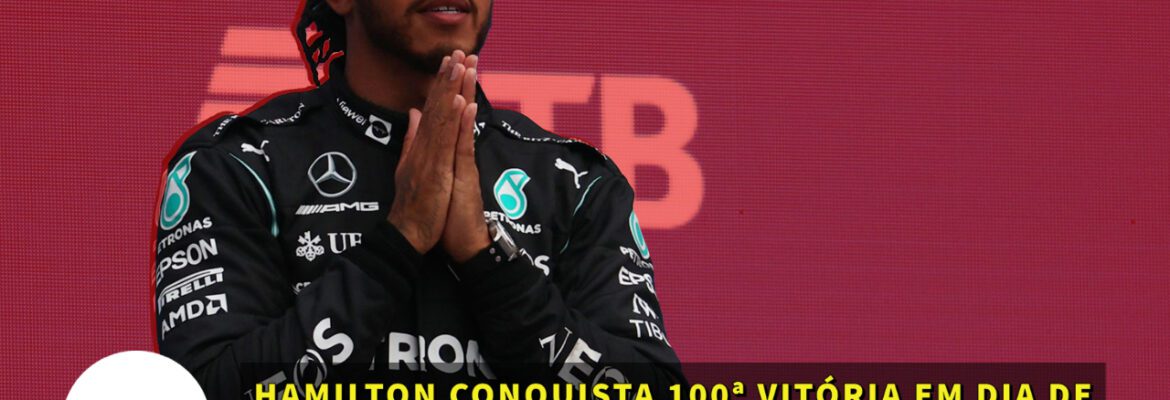 Em Dia: Hamilton conquista 100ª vitória na F1 em dia de erro da McLaren