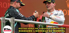 Em Dia: Bottas vence na Turquia e Verstappen reassume liderança do mundial