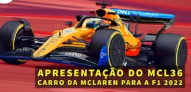Ao vivo: assista à apresentação do MCL36, carro da McLaren para a F1 2022