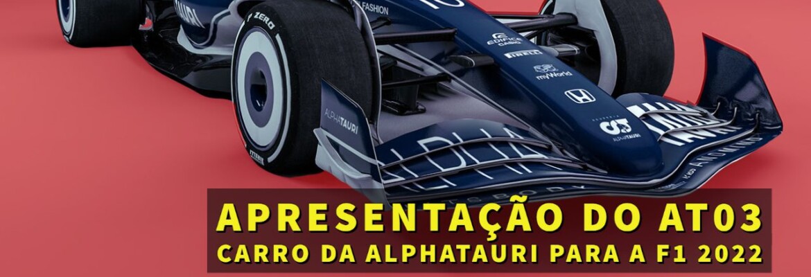 Ao vivo: assista à apresentação do AT03, carro da AlphaTauri para a F1 2022 Ao vivo: assista à apresentação do AT03, carro da AlphaTauri para a F1 2022