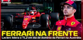 Em Dia: Ferrari aparece dominante para o GP da Austrália de F1