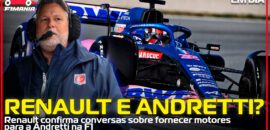 Em Dia: Renault confirma conversa com Andretti para fornecimento de motor na F1