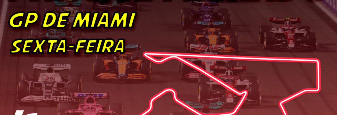 Ao vivo: os treinos para o GP de Miami de F1 no Parque Fechado F1Mania.net