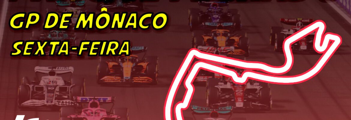 Ao vivo: os treinos para o GP de Mônaco de F1 no Parque Fechado F1Mania.net