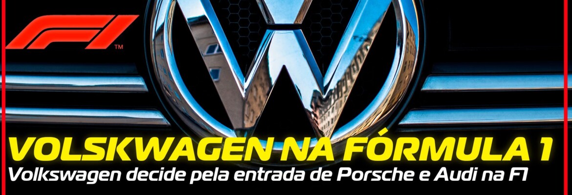 Em Dia: aumenta a esperança de uma equipe de fábrica da Volkswagen na F1