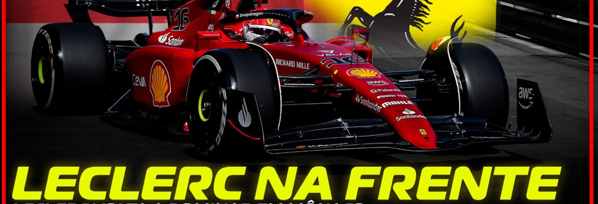 Em Dia: Ferrari na frente. Leclerc lidera treinos para o GP de Mônaco de F1