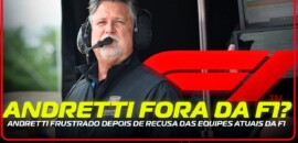 Em Dia: Andretti frustrado depois de recusa das equipes atuais da F1
