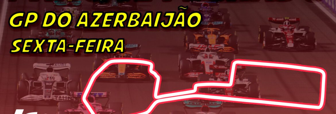 Ao vivo: os treinos para o GP do Azerbaijão de F1 no Parque Fechado F1Mania.net
