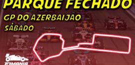 Ao vivo: o grid de largada da F1 para o GP do Azerbaijão no Parque Fechado F1Mania.net