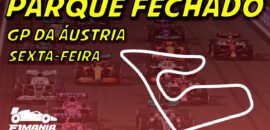 Ao vivo: treino e qualificação para o GP da Áustria de F1 no Parque Fechado F1Mania.net