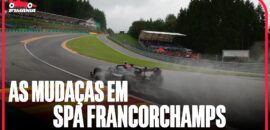 Em Dia: as alterações de Spa para p GP da Bélgica de F1